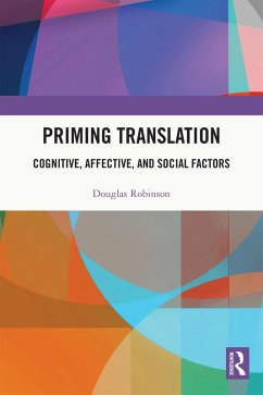 Priming Translation (eBook, ePUB) - Robinson, Douglas