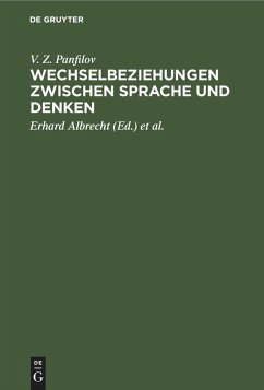 Wechselbeziehungen zwischen Sprache und Denken - Panfilov, V. Z.