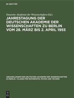 Jahrestagung der Deutschen Akademie der Wissenschaften zu Berlin vom 28. März bis 2. April 1955