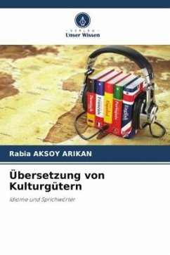 Übersetzung von Kulturgütern - AKSOY ARIKAN, Rabia