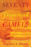 Seventy Thousand Camels