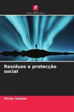 Resíduos e protecção social - Gladun, Victor