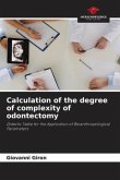 Calculation of the degree of complexity of odontectomy