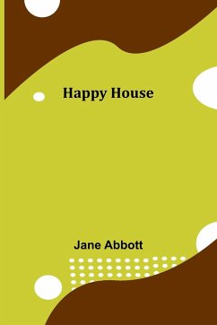 Happy House - Abbott, Jane