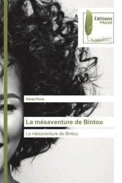 La mésaventure de Bintou - Kone, Hamet