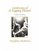 Landscapes of a Gypsy Heart Landscapes of a Gypsy Heart