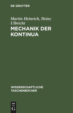 Mechanik der Kontinua - Heinrich, Martin;Ulbricht, Heinz