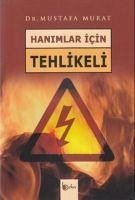 Hanimlar Icin Tehlikeli - Murat, Mustafa