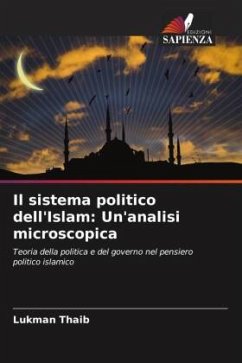Il sistema politico dell'Islam: Un'analisi microscopica - Thaib, Lukman