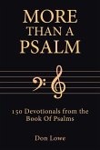MORE THAN A PSALM