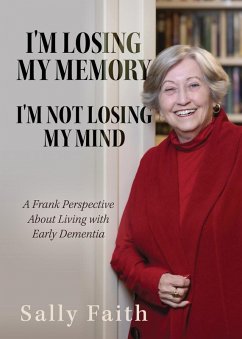I'm Losing My Memory; I'm NOT Losing My Mind - Faith, Sally