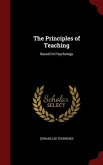 The Principles of Teaching: Based On Psychology