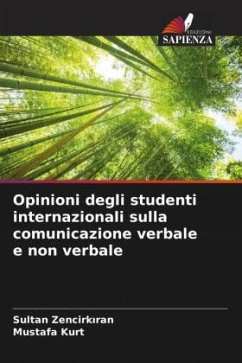 Opinioni degli studenti internazionali sulla comunicazione verbale e non verbale - Zencirkiran, Sultan;Kurt, Mustafa