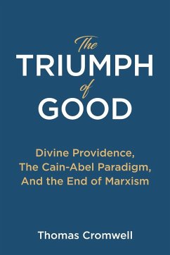 The Triumph of Good - Cromwell, Thomas