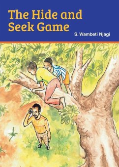 The Hide and seek Game - Njagi, S. Wambeti