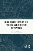 New Directions in the Ethics and Politics of Speech (eBook, ePUB)