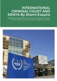 INTERNATIONAL CRIMINAL COURT AND KENYA