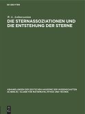 Die Sternassoziationen und die Entstehung der Sterne