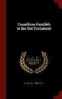 Cuneiform Parallels to the Old Testament - Rogers, Robert William