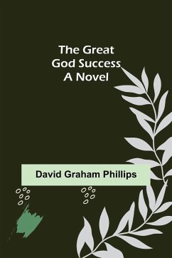 The Great God Success - Graham Phillips, David