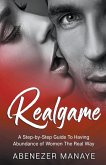 RealGame: A Step-by-Step Guide To Having Abundance of Women