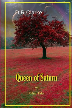 Queen of Saturn and Other Tales - Clarke, David