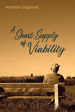 A Short Supply of Viability - Gagliardi, Annette