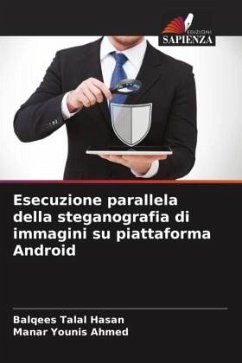 Esecuzione parallela della steganografia di immagini su piattaforma Android - Talal Hasan, Balqees;Younis Ahmed, Manar