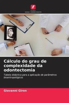 Cálculo do grau de complexidade da odontectomia - Giron, Giovanni