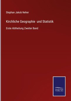 Kirchliche Geographie und Statistik - Neher, Stephan Jakob