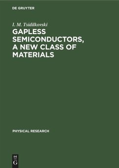 Gapless Semiconductors, a New Class of Materials - Tsidilkovski, I. M.