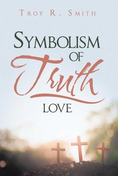 Symbolism of Truth - Smith, Troy R.