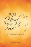 Pure Heart Naked Soul