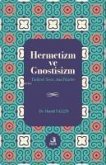 Hermetizm ve Gnostisizm Hermetizm ve Gnostisizm