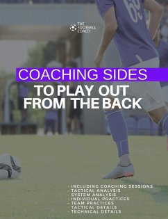 Coaching Sides to Play out From The Back - Thefootballcoach