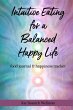 Intuitive Eating for a Balanced Happy... - Bild 1