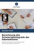 Berechnung des Schwierigkeitsgrads der Odontektomie