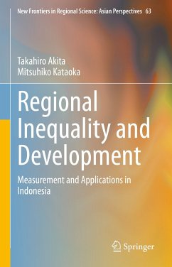 Regional Inequality and Development (eBook, PDF) - Akita, Takahiro; Kataoka, Mitsuhiko