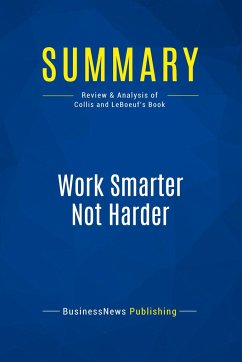 Summary: Work Smarter Not Harder - Businessnews Publishing