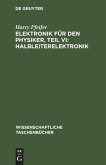 Elektronik für den Physiker, Teil VI: Halbleiterelektronik