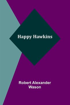 Happy Hawkins - Alexander Wason, Robert