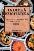 INDICKÁ KUCHA¿KA 2022