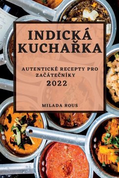 INDICKÁ KUCHA¿KA 2022 - Rous, Milada