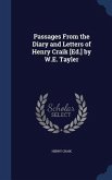 Passages From the Diary and Letters of Henry Craik [Ed.] by W.E. Tayler