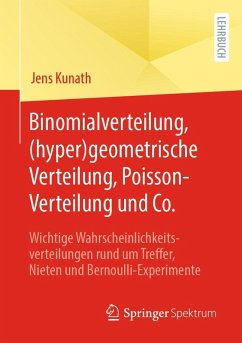 Binomialverteilung, (hyper)geometrische Verteilung, Poisson-Verteilung und Co. (eBook, PDF) - Kunath, Jens
