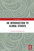 An Introduction to Global Studies (eBook, PDF) An Introduction to Global Studies (eBook, PDF)