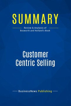 Summary: Customer Centric Selling - Businessnews Publishing