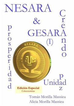 NESARA & GESARA... Creando Prosperidad, Paz, Unidad - Morilla Massieu, Tomás; Morilla Massieu, Alicia