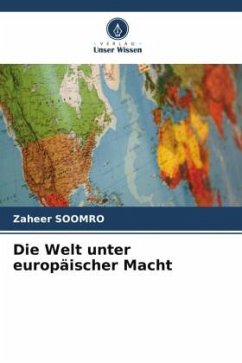 Die Welt unter europäischer Macht - Soomro, Zaheer