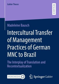 Intercultural Transfer of Management Practices of German MNC to Brazil (eBook, PDF) - Bausch, Madeleine